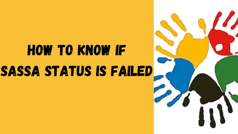 How to know if SASSA Status is Failed